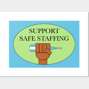 Support Safe Staffing - Fund Public Hospitals Posters and Art